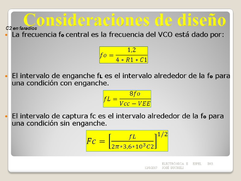 La frecuencia fo central es la frecuencia del VCO está dado por:  